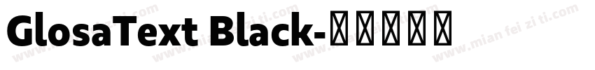 GlosaText Black字体转换